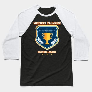 Western pleasure Baseball T-Shirt